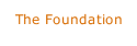 The Foundation
